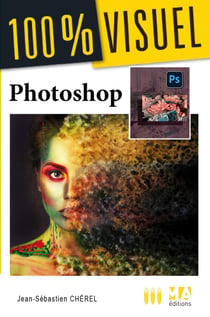 100 % visuel : Photoshop