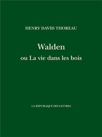 Walden ou La vie dans les bois