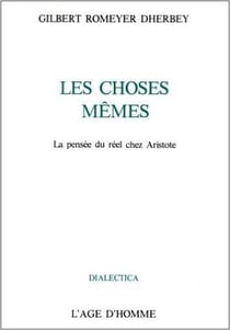 Les choses mêmes - la pensée du réel chez Aristote