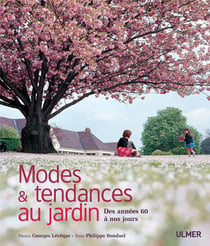 Modes et tendances au jardin - des années 60 à nos jours
