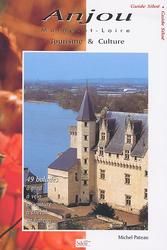 Anjou - tourisme et culture - 49 balades à pied, à velo, en voiture