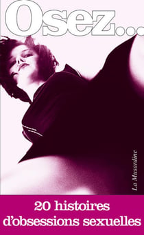 20 histoires d'obsessions sexuelles
