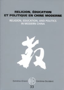 Extrême Orient extrême Occident n.33 : religion, éducation et politique en Chine moderne