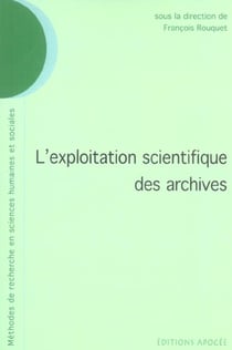 L'exploitation scientifique des archives