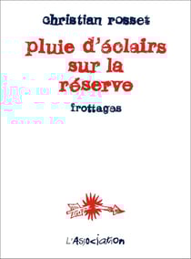 Pluie d'éclairs sur la réserve : frottages