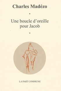 Une Boucle D Oreille Pour Jacob