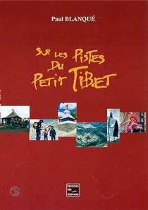 Sur les pistes du petit tibet