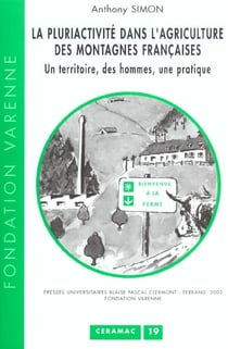 La Pluriactivité dans l'agriculture des montagnes françaises : Un territoire, des hommes, une pratique