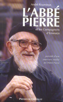 L'Abbé Pierre et les compagnons d'Emmaüs