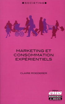Marketing et consommation expérientiels