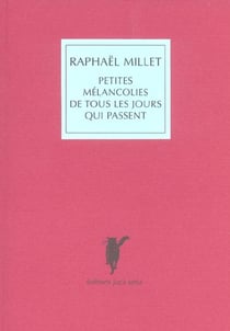 Petites mélancolies de tous les jours qui passent