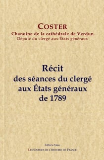 Récit des séances du clergé aux états généraux de 1789