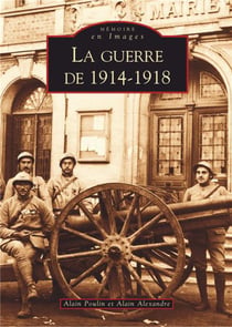La guerre de 1914-1918