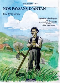 Nos paysans d'antan, une lecon de vie