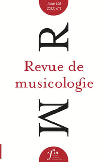 Revue de musicologie, t. 108/1 (2022) : t. 108/1 (2022)