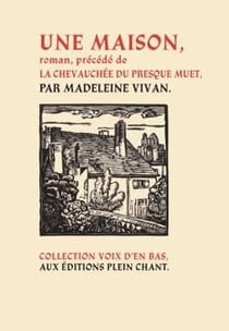 Une maison -  La chevauchée du presque-muet