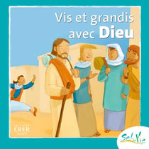 Sel de vie : vis et grandis avec Dieu