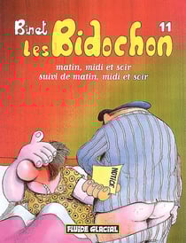 Les Bidochon Tome 11 : matin, midi et soir suivi de matin, midi et soir