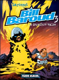 Bill Baroud Tome 3 : la dernière valse