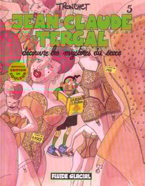 Jean-Claude Tergal Tome 5 : découvre les mystères du sexe