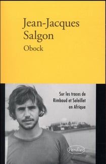 Obock - Rimbaud et Soleillet en Afrique