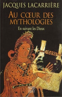 Au coeur des mythologies 2eme edition