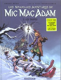 Les nouvelles aventures de Mic Mac Adam Tome 3 : les taupes
