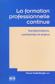 Formation professionnelle continue transformations contraint es et enjeux