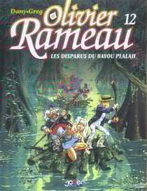 Olivier rameau t.12 - les disparus du bayou plalah