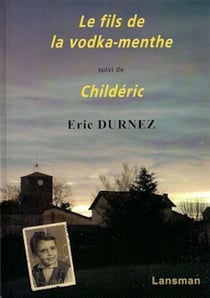 Le fils de la vodka-menthe - childéric