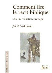 Comment lire le récit biblique - une introduction pratique
