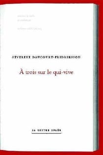 À trois sur le qui-vive