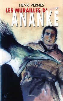 Bob morane - les murailles d'ananke