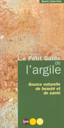 Le petit guide de l'argile