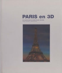 Paris en trois d - de la stereoscopie a la realite virtuelle