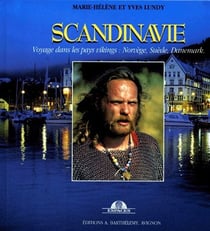 Scandinavie - voyage dans les pays vikings : norvège, suède, danemark
