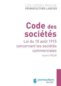 Code des sociétés - loi du 10 août 1915 concernant les sociétés commerciales