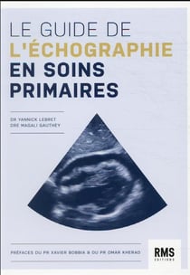 LE GUIDE DE L'ECHOGRAPHIE EN SOINS PRIMAIRES