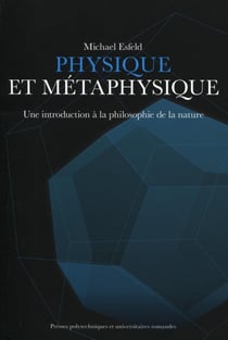 Physique et métaphysique - une introduction à la philosophie de la nature