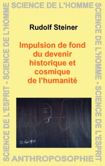 Impulsion de fond du devenir historique et cosmique de lhumanité