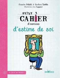 Petit cahier d'exercices : d'estime de soi