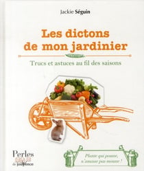 Les dictons de mon jardinier