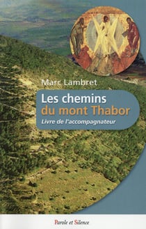 Les chemins du Thabor - accompagnateur