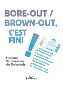 Bore-out / brown out, c'est fini !