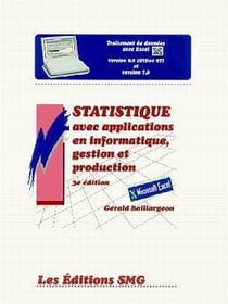 Statistique avec applications en informatique, gestion et production (traitement de donnees avec exc