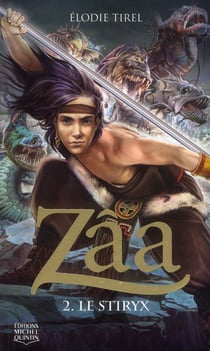 Zâa Tome 2 : le Stiryx