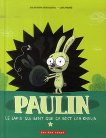 Paulin le lapin, qui sent que ça sent les ennuis