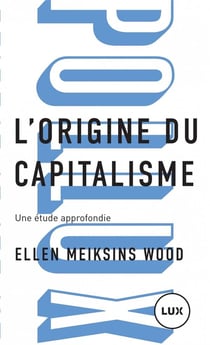 L'origine du capitalisme - une étude approfondie