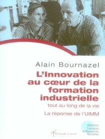 L'innovation au coeur de la formation industrielle tout au long de la vie - la réponse de l'uimm