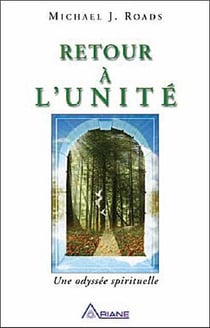 Retour à l'unité - une odyssée spirituelle